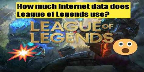 lol game data usage|league of legends data consumption.